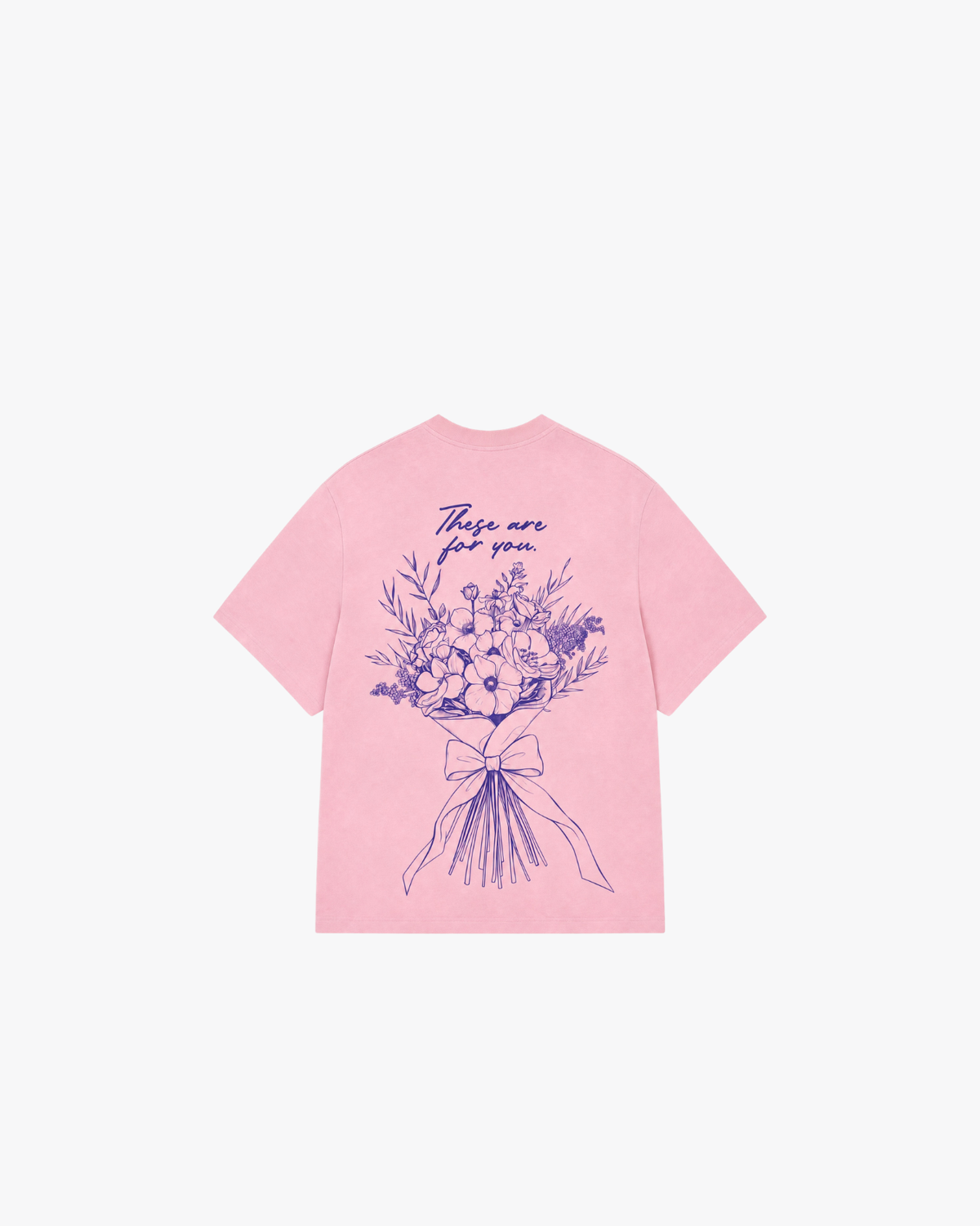 "These are for you" Heavyweight Oversized Tee